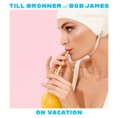 Till Brönner, Bob James On Vacation Plak