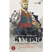 Timur - Yıldızların Bahtına Hükmeden Son Cihangir - Cüneyt Kanat