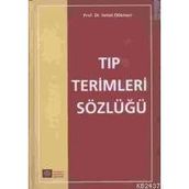 TIP TERIMLERI SÖZLÜĞÜ - İSMET DÖKMECİ