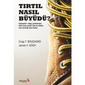 Tırtıl Nasıl Büyüdü? - James V. Koch Craig T. Bouchard