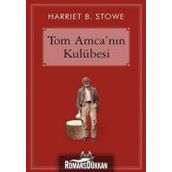 TOM AMCA´NIN KULÜBESİ - HAAIET BEECHER STOWE