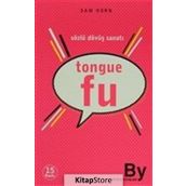 TONGUE FU SÖZLÜ DÖVÜŞ SANATI - SAM HORN