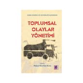 Toplumsal Olaylar Yönetimi - Hakan Batırhan Kara Ahmet Yazılıtaş Bahadır Şahin Bekir Koç Fatih Irmak Fatih Tombul İsmail Şahin Ke
