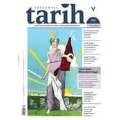 Toplumsal Tarih Dergisi Sayı: 302 - Şubat 2019