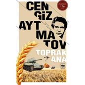 Toprak Ana - Cengız Aytmatov