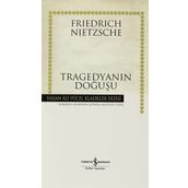 TRAGEDYANIN DOĞUŞU-CILTLI - FRIEDRICH WILHELM NIETZSCHE
