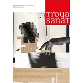 Troya Sanat Sayı 1 / Edebiyat- Sanat Dergisi: Mart 2025