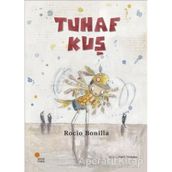 Tuhaf Kuş - Rocio Bonilla