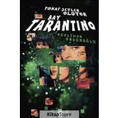 Tuhaf Şeyler Oluyor Bay Tarantino - Neslihan Önderoğlu