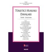 Tüketici Hukuku Davaları Teori – Uygulama