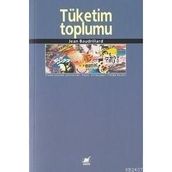 TÜKETİM TOPLUMU - JEAN BAUDRILLARD