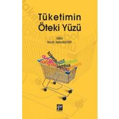 Tüketimin Öteki Yüzü - Sezen Bozyiğit