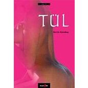 Tül - Berrin Karakaş