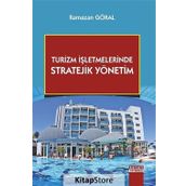 Turizm İşletmelerinde Stratejik Yönetim - Ramazan Göral