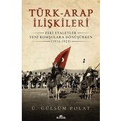 Türk-Arap İlişkileri Tarihi - Orhan Koloğlu