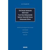 Türk Borçlar Hukukunda Belirli Süreli Ticari Satış Sözleşmesinde Satıcının Temerrüdü Sonucu Sözleşmeden Dönme