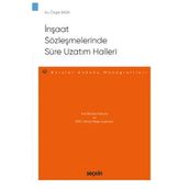 Türk Borçlar Kanunu Ve Fıdıc Kırmızı Kitap Uyarınca İnşaat Sözleşmelerinde Süre Uzatım Halleri - Borçlar Hukuku Monografileri Halleri Özge Eken 2021/05