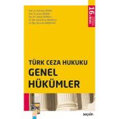 Türk Ceza Hukuku Genel Hükümler Prof. Dr. Veli Özer Özbek,Prof. Dr. Koray Doğan,Doç. Dr. Serkan Meraklı,Dr. Öğr. Üyesi Pınar Bacaksız,Dr. Öğr. Üyesi İsa Başbüyük 16. Baskı, Eylül 2025