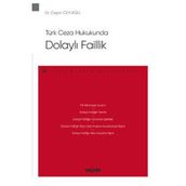 Türk Ceza Hukukunda Dolaylı Faillik Özgün Özyüksel 2021/04
