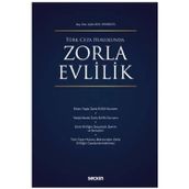 Türk Ceza Hukukunda Zorla Evlilik Aylin Kul Yenigül 2021/09