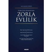 Türk Ceza HukukundaZorla Evlilik