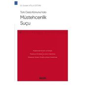 Türk Ceza Kanunu'nda Müstehcenlik Suçu - Ceza Hukuku Monografileri Gülden Atilla Öztürk 2021/05