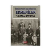 Türk Devleti Hizmetindeki Ermeniler - Y. Gamidas Çarkçıyan