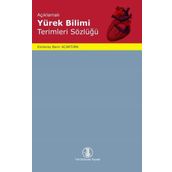 Türk Dil Kurumu Açıklamalı Yürek Bilimi Terimleri Sözlüğü - Esmeray Barın Acartürk
