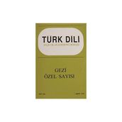 Türk Dil Kurumu Yayınları Türk Dili Aylı Dil Ve Edebiyat Dergisi Sayı 258 Özel Gezi Sayısı