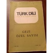 Turk Dılı Aylik Dil Ve Edebiyat Dergisi * Mart 1973 * Sayi : 258 / Gezı Ozel Sayısı