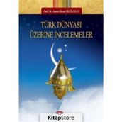 TÜRK DÜNYASI ÜZERİNE İNCELEMELER (1.HM) - AHMET BICAN ERCILASUN
