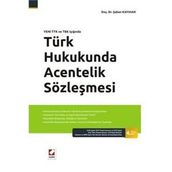TÜRK HUKUKUNDA ACENTELIK SÖZLEŞMESİ - ŞABAN KAYIHAN
