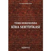 Türk Hukukunda Kira Sertifikası - Av. Ahmet Fatih Alpay