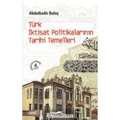 TÜRK İKTISAT POLITIKALARININ TARIHI TEMELLERI - GENEL