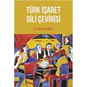 Türk İşaret Dili Çevirisi - A. Zeynep Oral