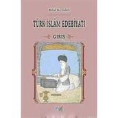 TÜRK İSLAM EDEBİYATI GİRİŞ - BILAL KEMIKLI