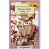 Türk Kara Ordusu Lojistik Tarihi - Tamer Gökdemir