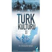 TÜRK KÜLTÜRÜ II - SEBAHATTIN ŞİMŞİR