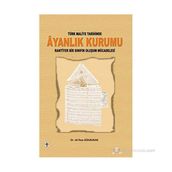 TÜRK MALIYE TARIHINDE AYANLIK KURUMU RANTIYER BIR SINIFIN OLUŞUM MÜCADELESİ - ALI RIZA GÖKBUNAR