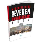 Türk - Medeniyete Yön Veren Uygarlıklar - Ahmet Seyrek