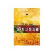 TÜRK MILLI KÜLTÜRÜ - İBRAHİM KAFESOĞLU