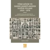 Türk Müzik ve Sahne Sanatlarının Doğuş Yılları 1924 -1976 - Ersin Onay