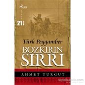 TÜRK PEYGAMBER BOZKIRIN SIRRI - AHMET TURGUT