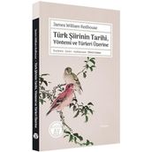 Türk Şiirinin Tarihi Yöntemi ve Türleri Üzerine - James William Redhouse
