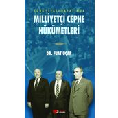 Türk Siyasi Hayatında Milliyetçi Cephe Hükümetleri - Fuat Uçar