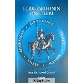 Türk Tarihinin Öncüleri - İlhami Durmuş