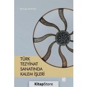 Türk Tezyinat Sanatında Kalem İşleri - Ali Fuat Baysal