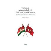 Türkçede Macarlarla İlgili Telif ve Çeviri Kitaplar - Dursun Ayan