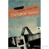 TÜRKÇEDE ROMAN - MUSTAFA NIJAT ÖZÖN
