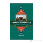 Türkistan Türkistan - Yavuz Bülent Bakiler